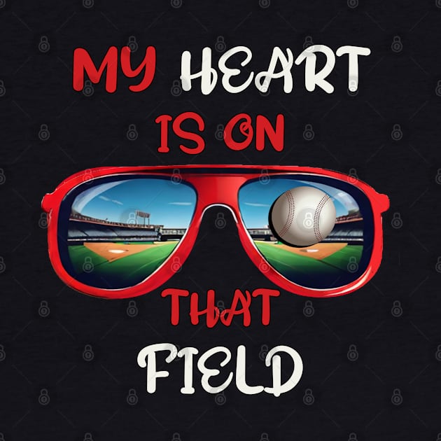 Baseball Mom My Heart Is On That Field by tamdevo1
